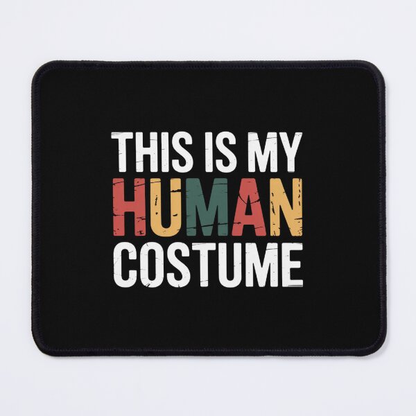 Item preview, This Is My Human Costume designed and sold by theartfulaspie.
