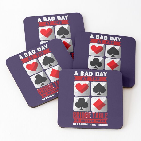 Item preview, A Bad Day at the Bridge Table Is Better than Cleaning the House designed and sold by jaygo.