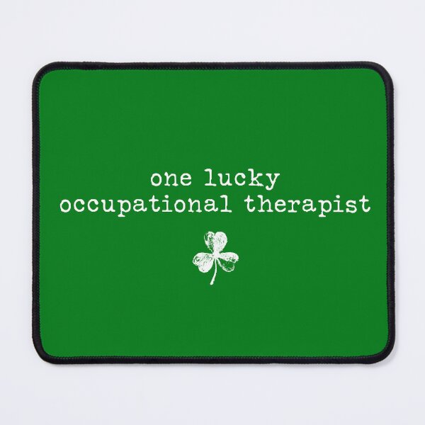 Item preview, One Lucky Occupational Therapist – St. Patrick’s Day OT Quote Design designed and sold by MyMomentShirt.