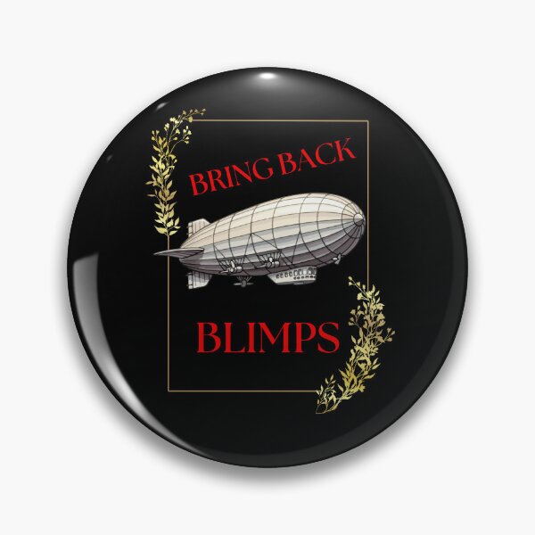 Item preview, Bring Back Blimps designed and sold by OddUncle.