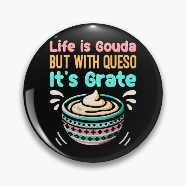 Item preview, Funny Food Pun Gouda Queso Cheese designed and sold by jaygo.