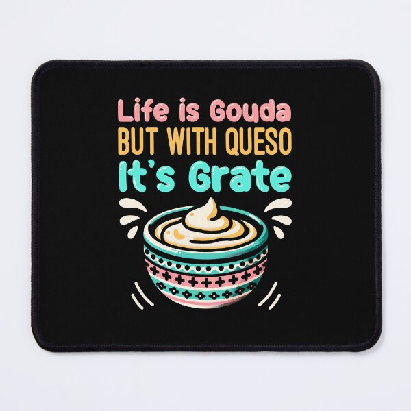 Item preview, Funny Food Pun Gouda Queso Cheese designed and sold by jaygo.