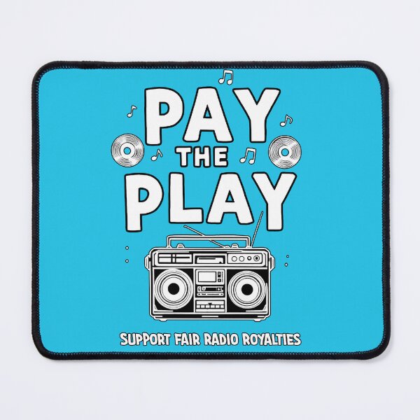 Item preview, Pay The Play – Fair Radio Royalties designed and sold by SteadyRolling.