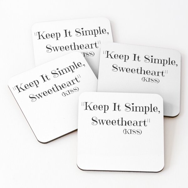 Item preview, Keep It Simple Sweetheart (KISS) - Minimalist Motivational Text designed and sold by nightN.