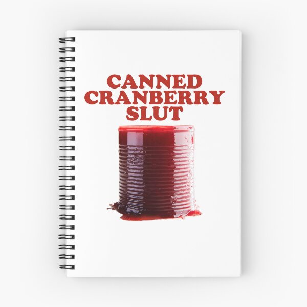 Item preview, Canned Cranberry Slut Funny Cranberry Sauce Saying designed and sold by jakaun.