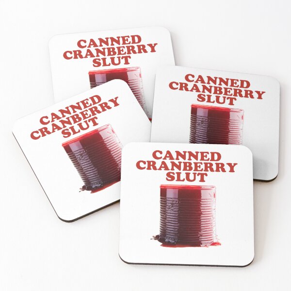 Item preview, Canned Cranberry Slut Funny Cranberry Sauce Saying designed and sold by jakaun.