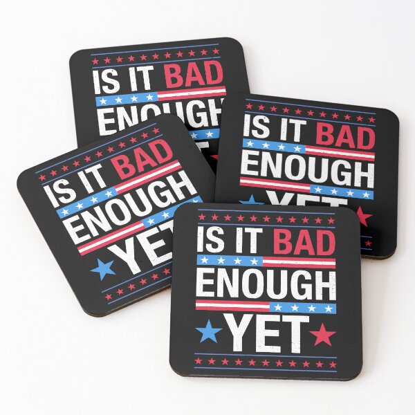 Item preview, Is It Bad Enough Yet Patriotic Political Statement Men Women designed and sold by jakaun.