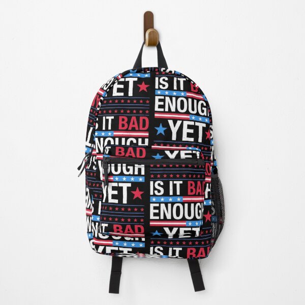 Item preview, Is It Bad Enough Yet Patriotic Political Statement Men Women designed and sold by jakaun.