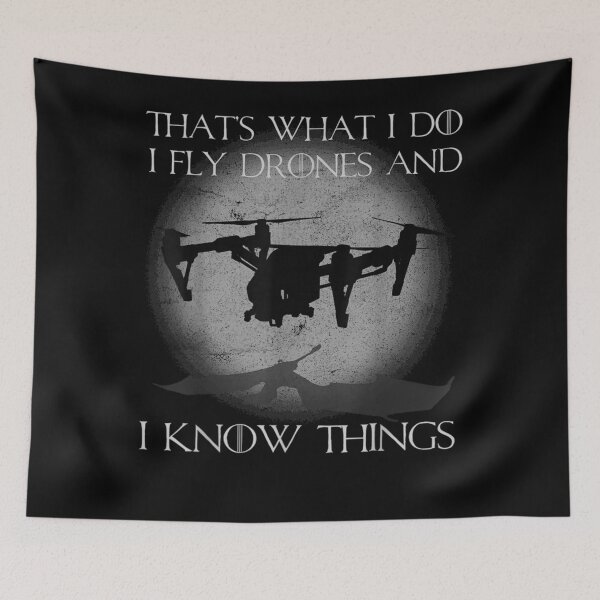 Item preview, I Fly Drones and I Know Things Funny Drone Pilot  designed and sold by IsmaelSay.