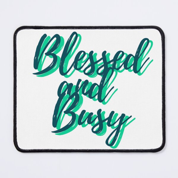 Item preview, Blessed and Busy designed and sold by Your Majesty & Co..
