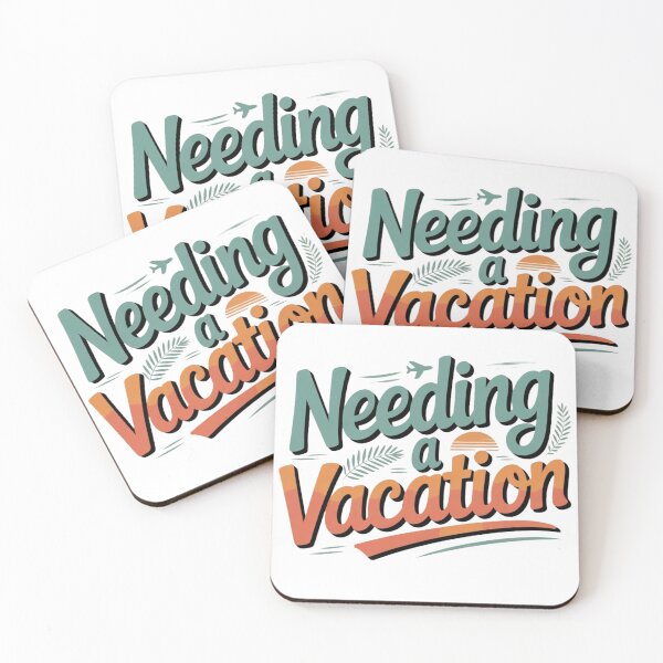 Item preview, Needing a Vacation designed and sold by MavCorp.
