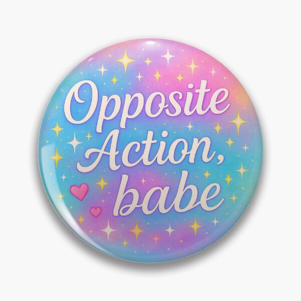 Item preview, DBT Therapy Mental Health Opposite Action Dialectical BPD designed and sold by ArcanePrintsxo.