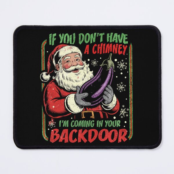 Item preview, Funny Santa Don't Have Chimney Coming Backdoor designed and sold by Patchina.