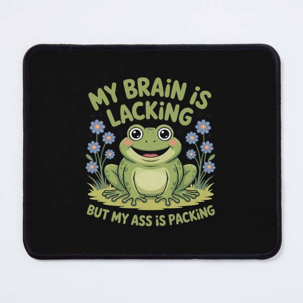 Item preview, Inappropriate My Brain is Lacking But My Ass is Packing designed and sold by ShelFisher.