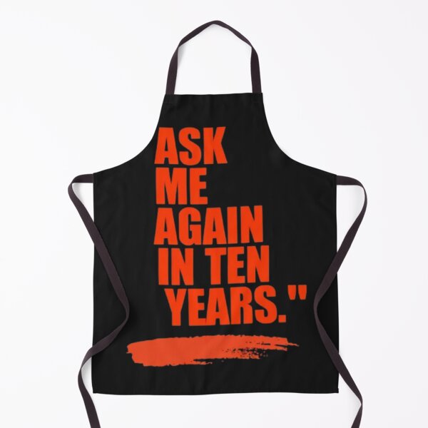 Item preview, Ask Me Again in Ten Years – Sarcastic Minimal Quote designed and sold by Antik by Schulz.