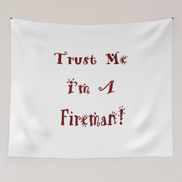 Item preview, Trust Me I'm A Fireman Gifts designed and sold by yourgiftshoppe.
