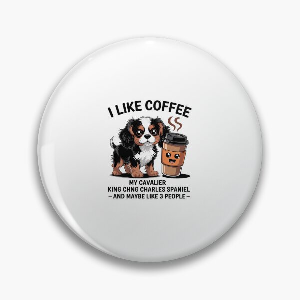 Item preview, Cavalier King Charles Spaniel Dogs And Coffee  designed and sold by SyntaxClaw.