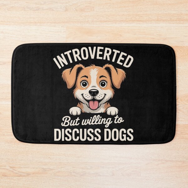 Item preview, Introverted but Willing to Discuss Dogs designed and sold by Sandrhaus.