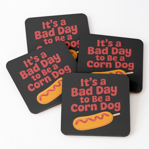 Item preview, It’s A Bad Day to Be a Corn Dog State Fair Food designed and sold by Sandrhaus.