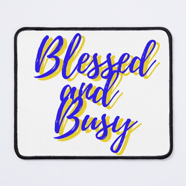 Item preview, Blessed and Busy designed and sold by Your Majesty & Co..