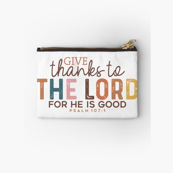 Item preview, Give Thanks to the Lord for He is Good designed and sold by Embers & Incense Co..