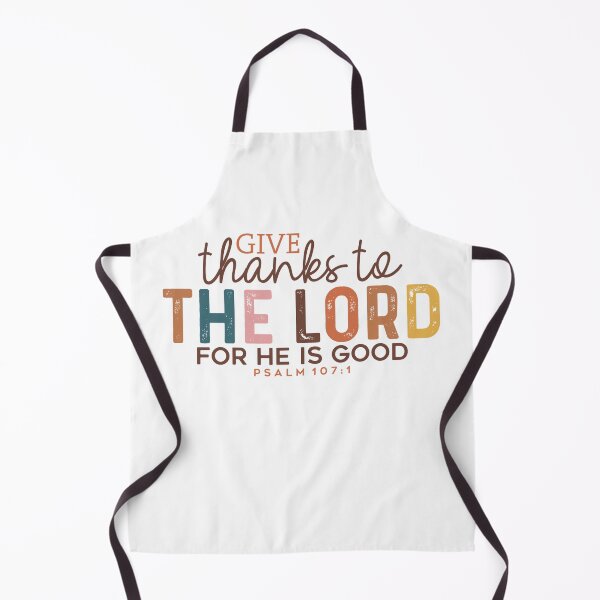 Item preview, Give Thanks to the Lord for He is Good designed and sold by Embers & Incense Co..