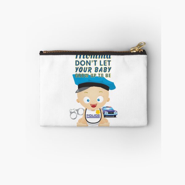Item preview, Momma, Don’t Let Your Baby Grow Up to Be a Police Officer designed and sold by SnarkSharks.