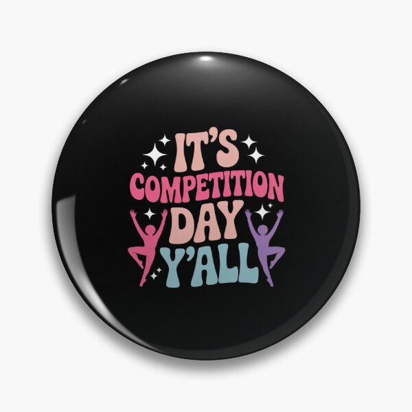 Item preview, It's Dance Competition Day Dancing Comp Day Dancer designed and sold by ryukaizox1.