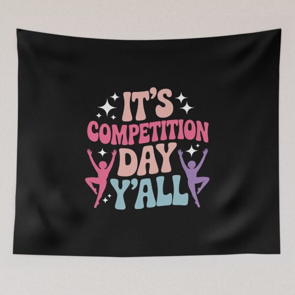 Item preview, It's Dance Competition Day Dancing Comp Day Dancer designed and sold by ryukaizox1.