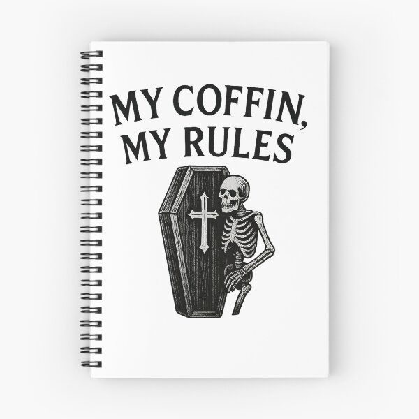 Item preview, My Coffin, My Rules – Gothic Skeleton Dark Humor Design designed and sold by The Spooky Duck.