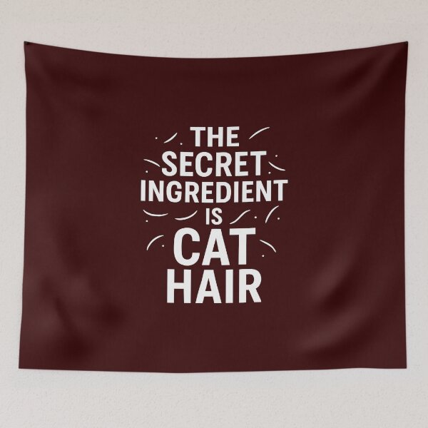 Item preview, the Secret Ingredient is Cat Hair designed and sold by CloudyPress.