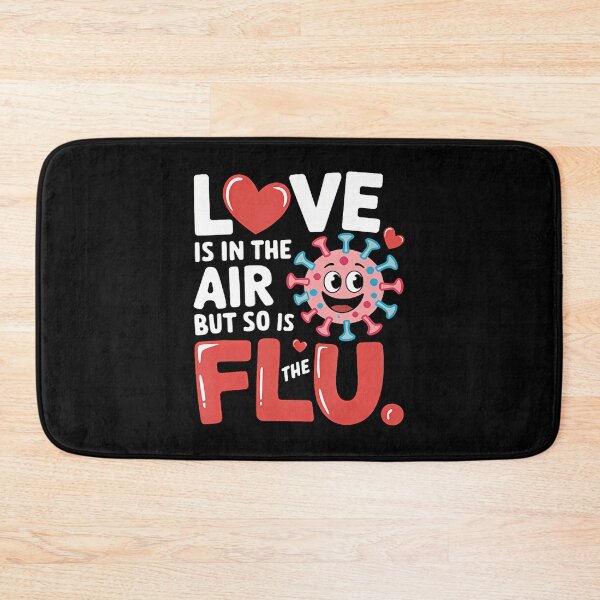 Item preview, Love Is In The Air But So Is The Flu Funny Valentine designed and sold by BeverlyBrenda.