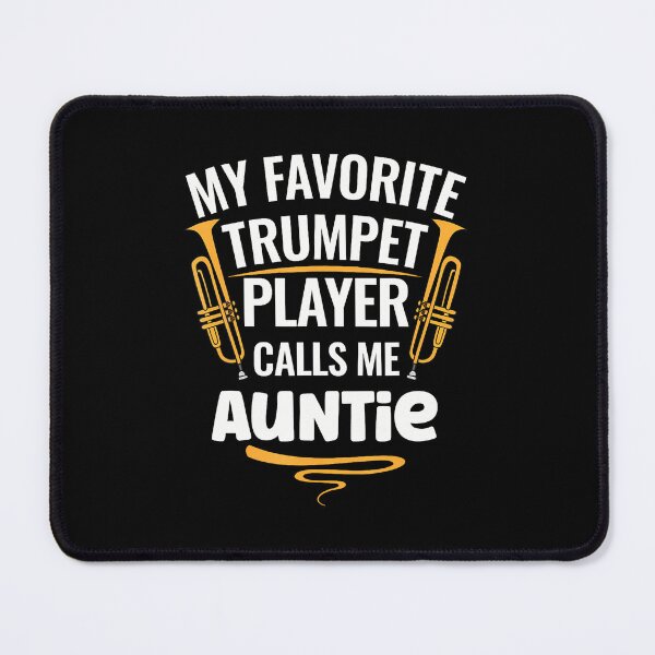 Item preview, My Favorite Trumpet Player Calls Me Auntie designed and sold by BrandyMegan.