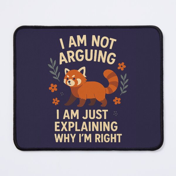 Item preview, I'm Not Arguing, I'm Just Explaining Why I'm Right designed and sold by SarcasticSarah.