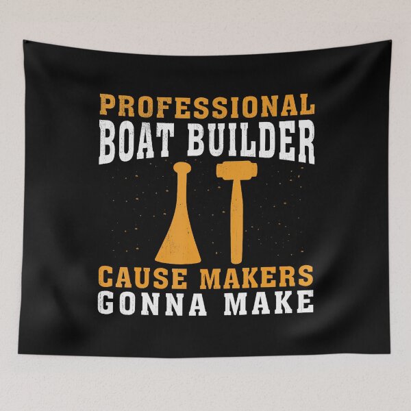 Item preview, Cause Makers Gonna Make Professional Boat Builder designed and sold by BrandyMegan.