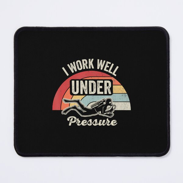 Item preview, I Work Well Under Pressure Retro Scuba Diver designed and sold by PeggyBeverly.