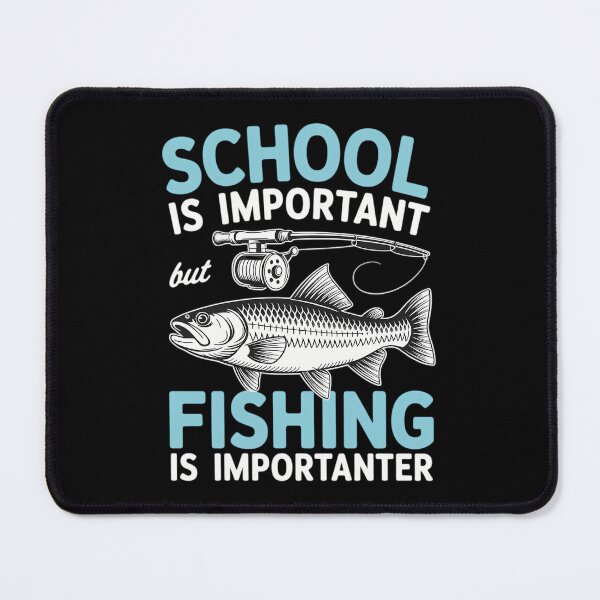 Item preview, School Is Important But Fishing Is Important designed and sold by DentistLegal.