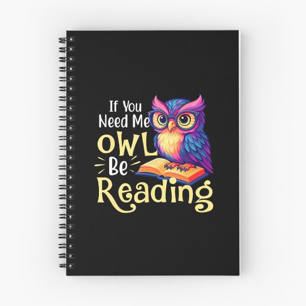Item preview, If You Need Me Owl Be Reading - Book Lover Reading Bookworm designed and sold by TommieJune.