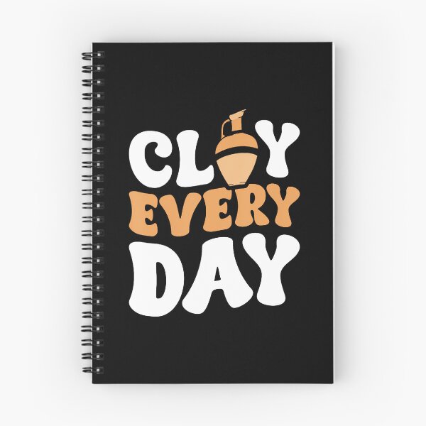 Item preview, Clay Every Day designed and sold by PeggyBeverly.