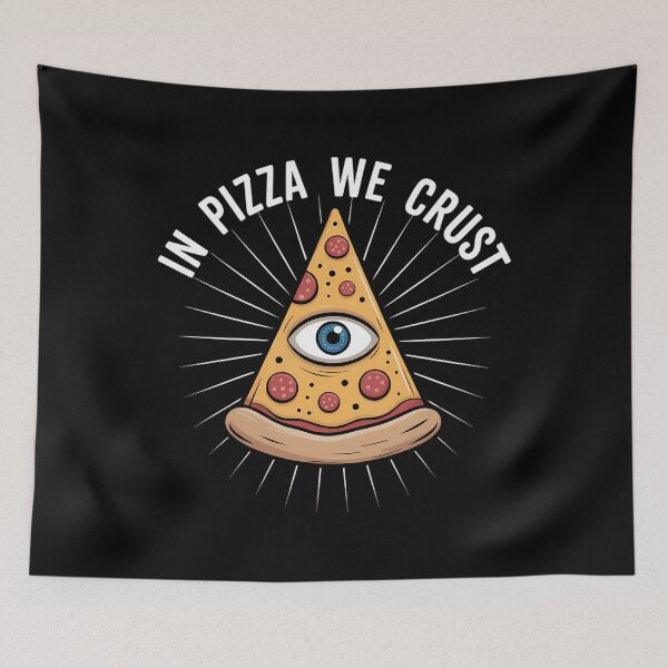 Item preview, In Pizza We Crust - All-Seeing Eye - Food Lover Foodie designed and sold by DentistLegal.