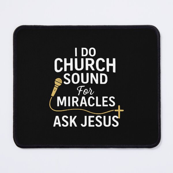 Item preview, Church Sound Guy I Do Church Sound For Miracles Ask Jesus designed and sold by RuthSheila.