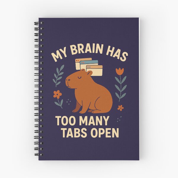 Item preview, My Brain Has Too Many Tabs Open designed and sold by SarcasticSarah.
