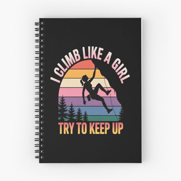 Item preview, I Climb Like A Girl Try To Keep Up - Rock Climbing Climber designed and sold by Moxizz.