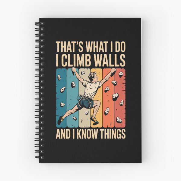 Item preview, I Climb Walls And I Know Things Funny Rock Climbing Boulder designed and sold by Moxizz.