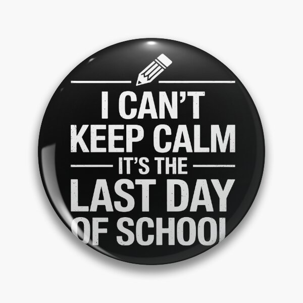 Item preview, I Cant Keep Calm Funny Teacher Student Last Day Of School designed and sold by Hofersofer.
