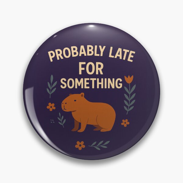 Item preview, Probably Late for Something designed and sold by SarcasticSarah.