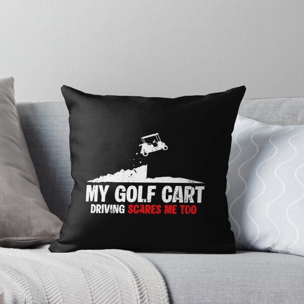 Item preview, My Golf Cart Driving Scares Me Too designed and sold by JaimeTrudie.