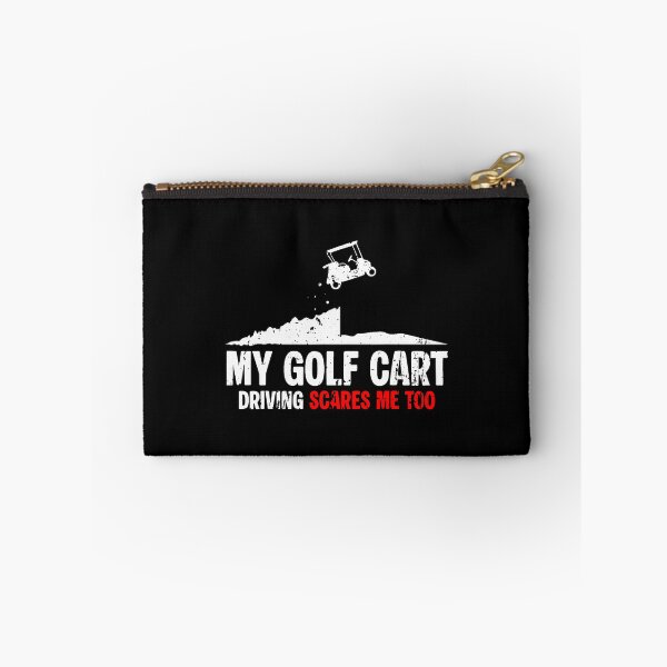 Item preview, My Golf Cart Driving Scares Me Too designed and sold by JaimeTrudie.