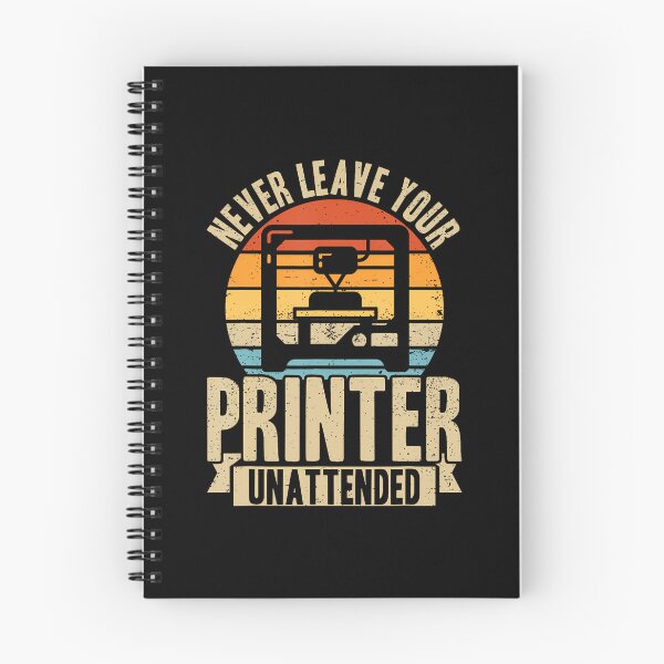 Item preview, Never Leave Your Printer Unattended 3D Printing Retro designed and sold by SarahLeanne1.
