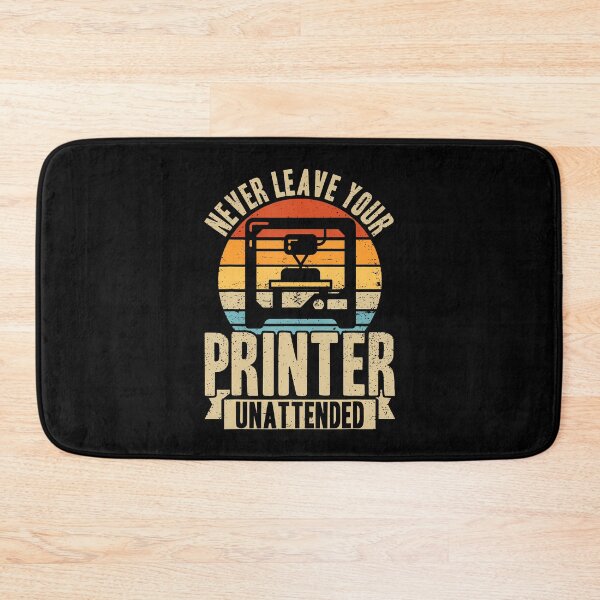 Item preview, Never Leave Your Printer Unattended 3D Printing Retro designed and sold by SarahLeanne1.
